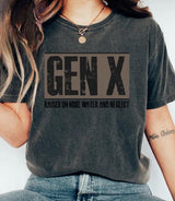 "Gen X Boxed Design-Hose Water and Neglect" DTF Print Tee